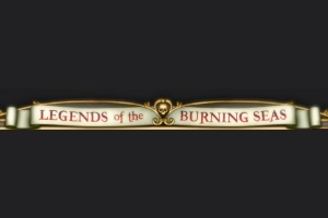 Legends Of The Burning Seas